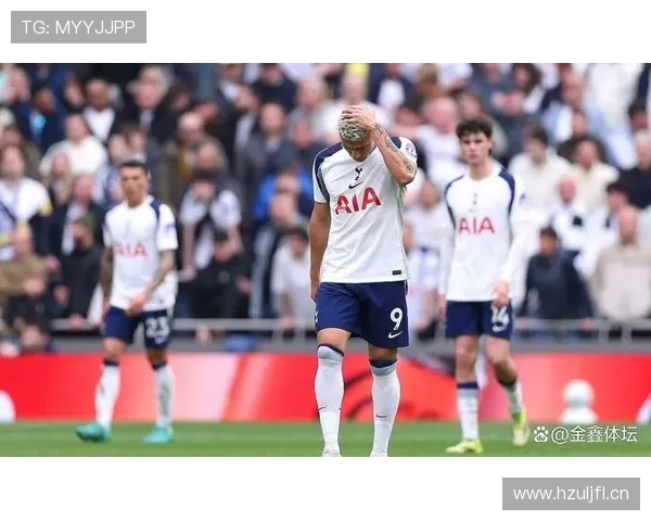 热刺退无可退！战术体系崩塌下的豪门危机，若再无改变或将沦为平庸